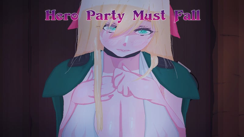 Hero Party Must Fall [v0.6.2 Playtest]