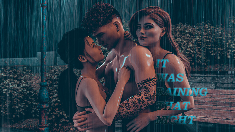 It Was Raining That Night [v0.12]