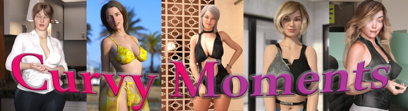 Curvy Moments [v0.26e]