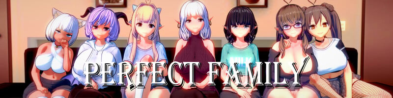 Perfect Family: A Family of Perverts [Rework U1.4.2]
