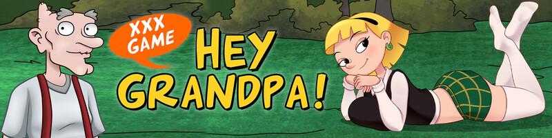 Hey Grandpa [v0.5.12]