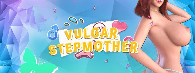 Vulgar Stepmother [Final] [Completed]