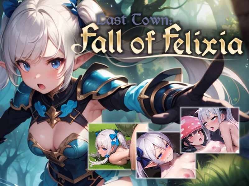 Last Town: Fall of Felixia [v1.0.3]