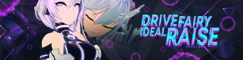 Drive Fairy Ideal Raise [v1.0] [Completed]