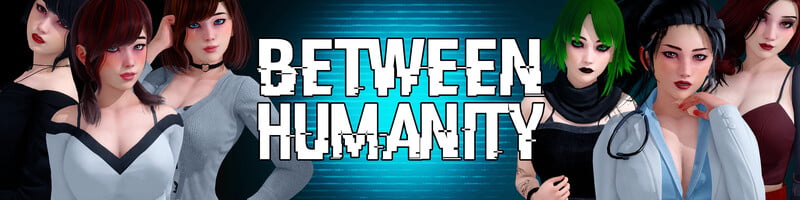 Between Humanity [v0.3.0 EA]