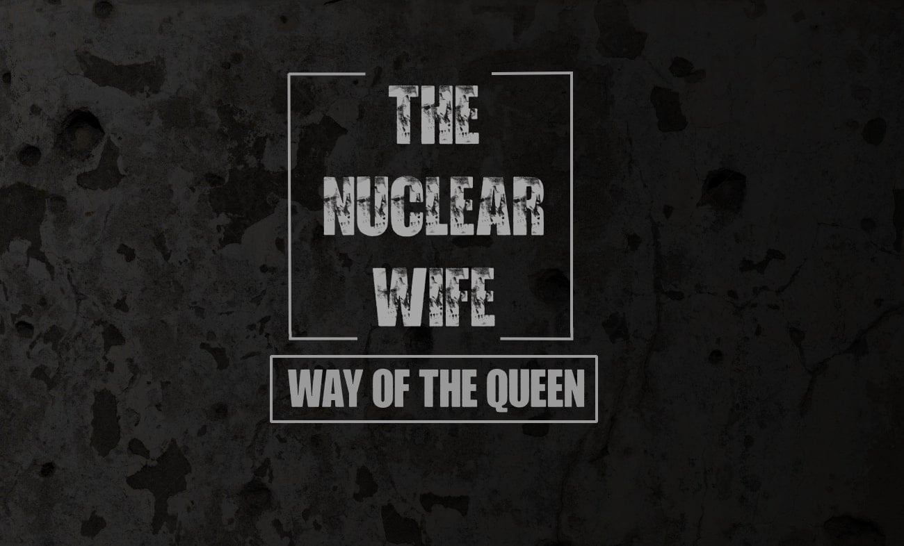 The Nuclear Wife [WOQ Update]