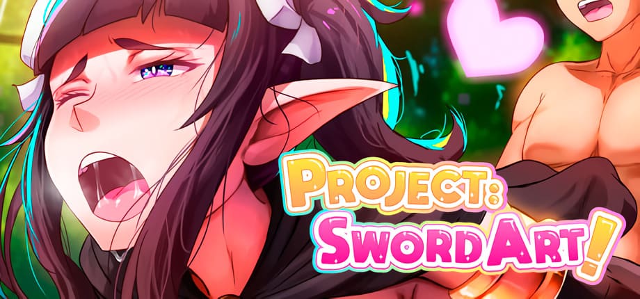 Project: Sword Art [Final] [Completed]