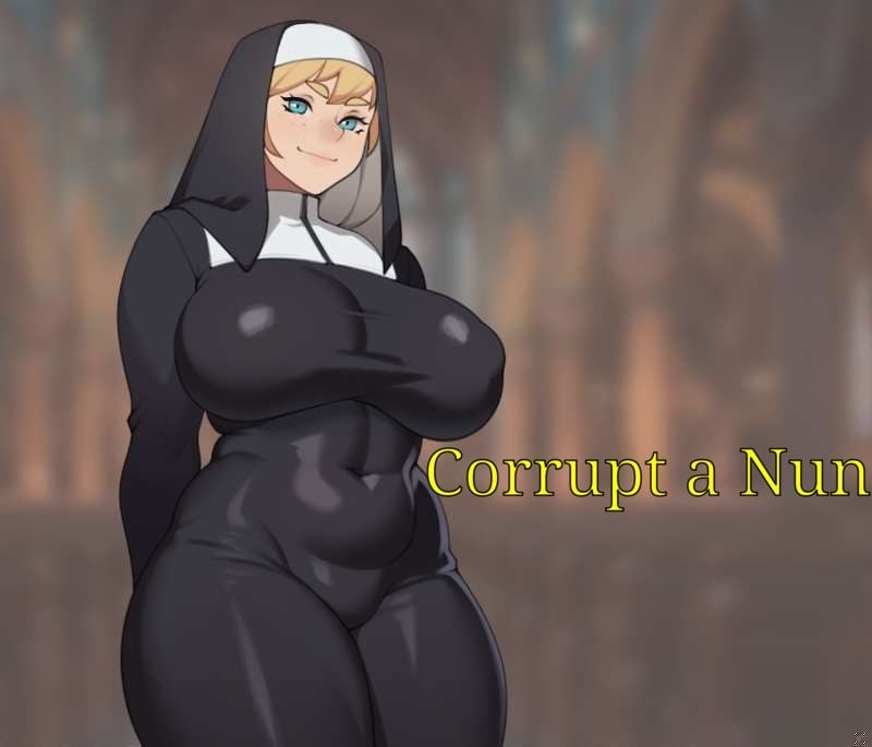 Corrupt a Nun [v1.1] [Completed]