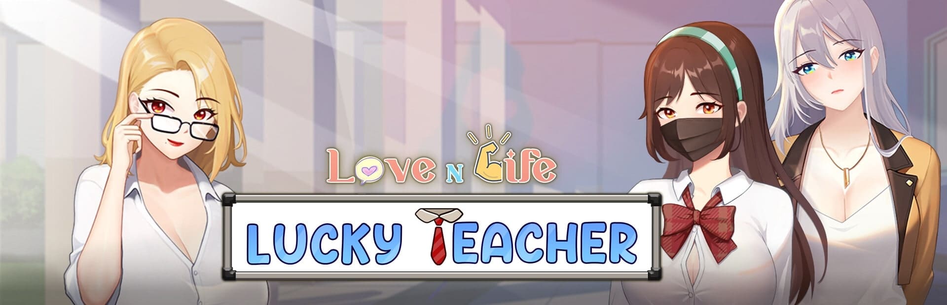 Love n Life: Lucky Teacher [v3.3.0 Full DLC] [Completed]