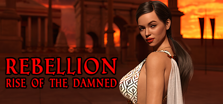 Rebellion: Rise of the Damned [v1.0] [Completed]