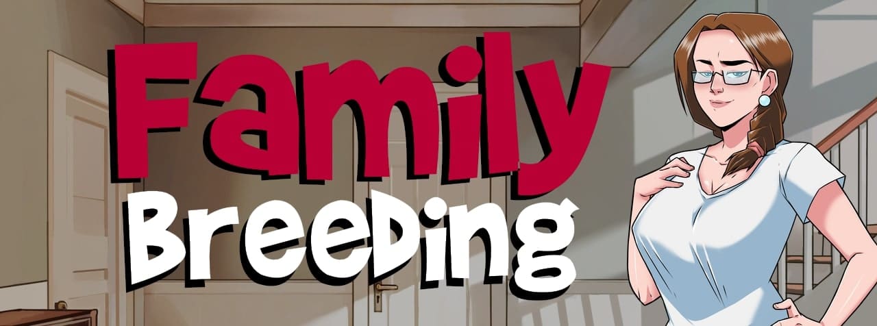 Family Breeding [Final] [Completed]