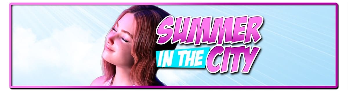 Summer In The City [S2 Ep.1 v0.1]