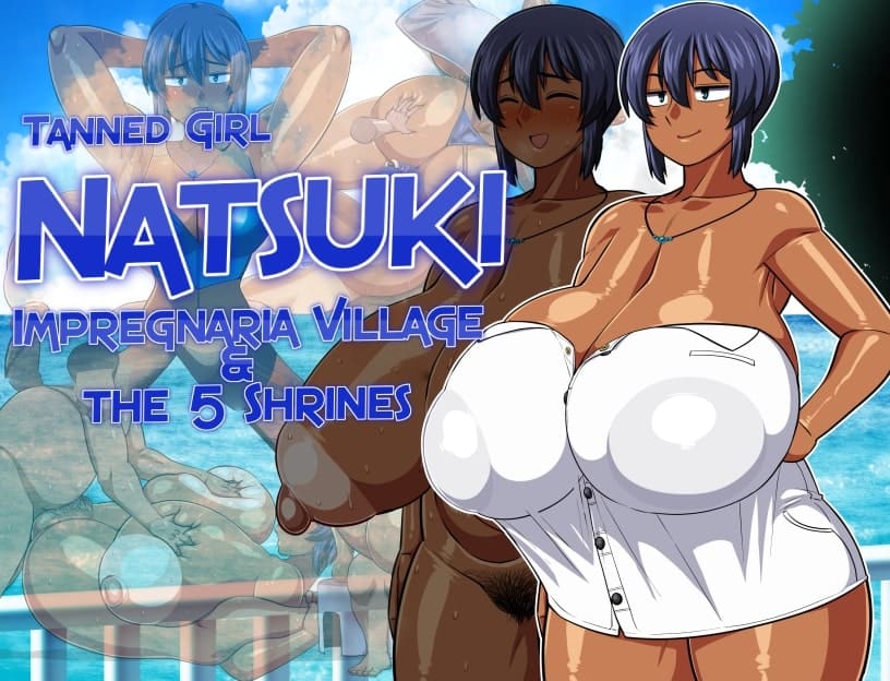 Tanned Girl Natsuki: Impregnaria Village and the 5 Shrines [v1.09_MOD3] [Completed]