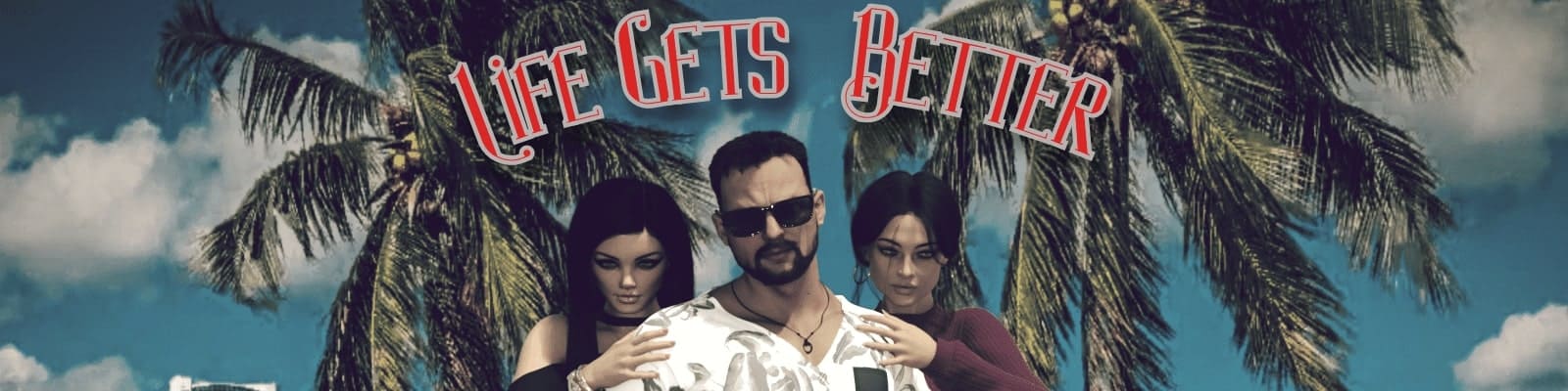 Life Gets Better [v0.2]