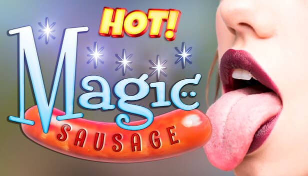 HOT MAGIC SAUSAGE [v1.0] [Completed]