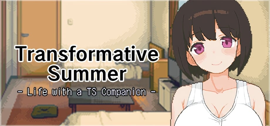 Transformative Summer: Life With a TS Companion [Final] [Completed]
