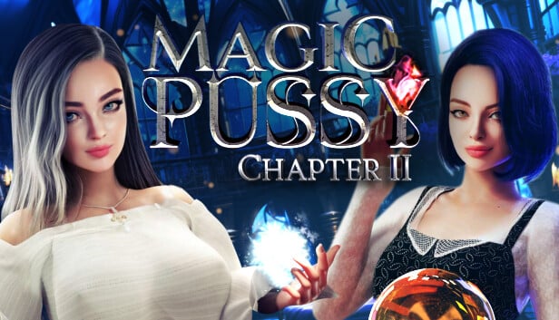 Magic Pussy: Chapter 2 [Final] [Completed]