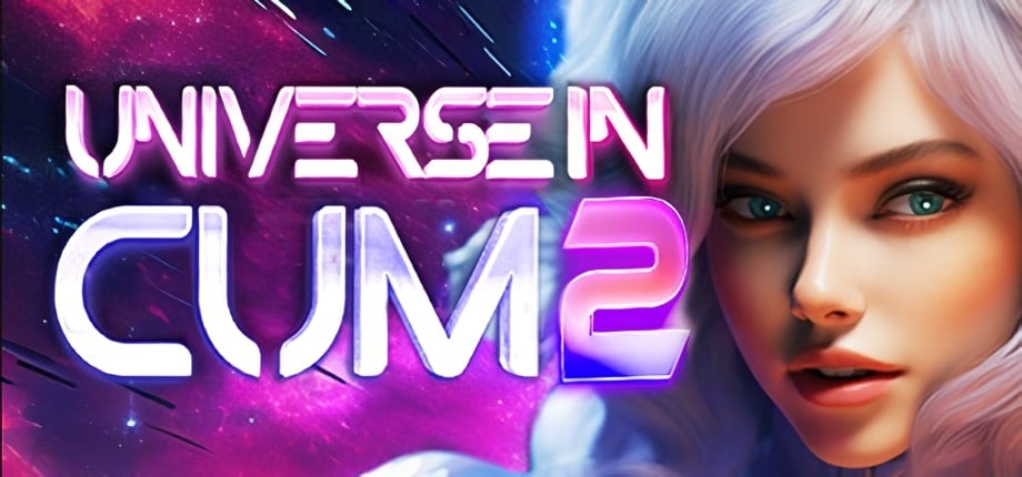 Universe in Cum 2 [Final] [Completed]