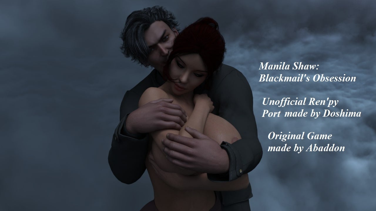 Manila Shaw: Blackmails Obsession RenPy Port [v1.0] [Completed]