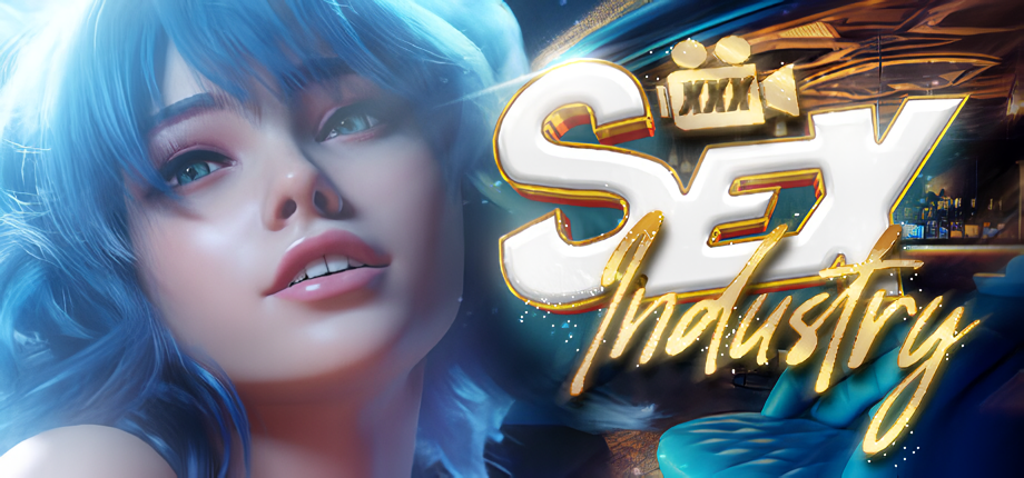 Sex Industry XXX [2025-01-06] [Completed]