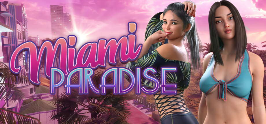 Miami Paradise [v1.0] [Completed]