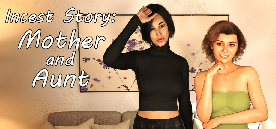 Incest Story – Mother and Aunt [v1.0] [Completed]