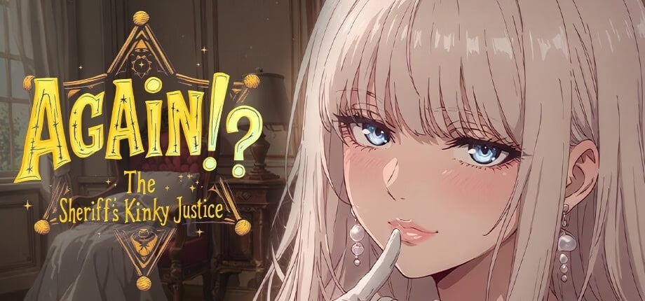 Again!? The Sheriffs Kinky Justice [v1.03] [Completed]