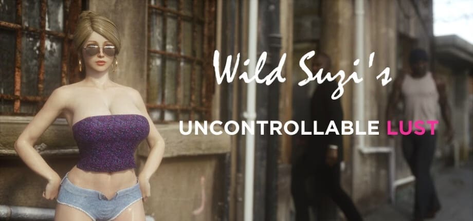 Wild Suzi – Uncontrollable Lust [v1.0] [Completed]