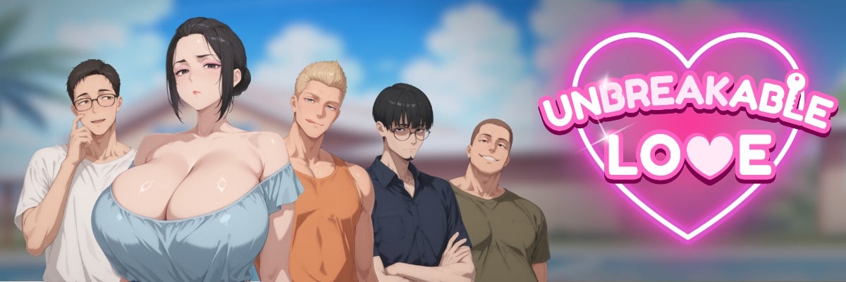 Unbreakable Love [v0.8]