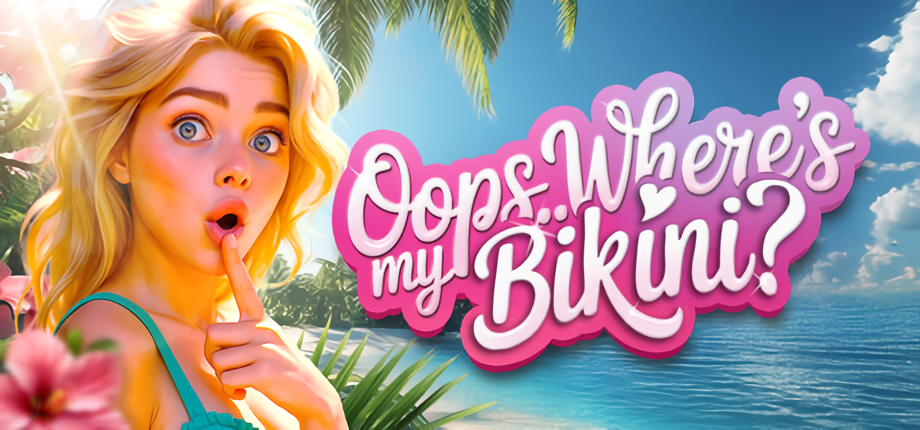 Oops.. Where’s My Bikini?! [Final] [Completed]