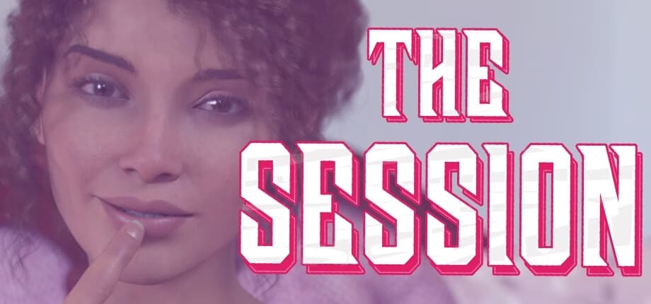 The Session [v1.0] [Completed]