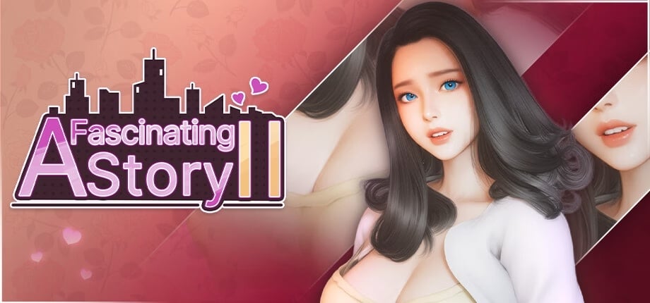 A Fascinating Story 2 [v1.0] [Completed]