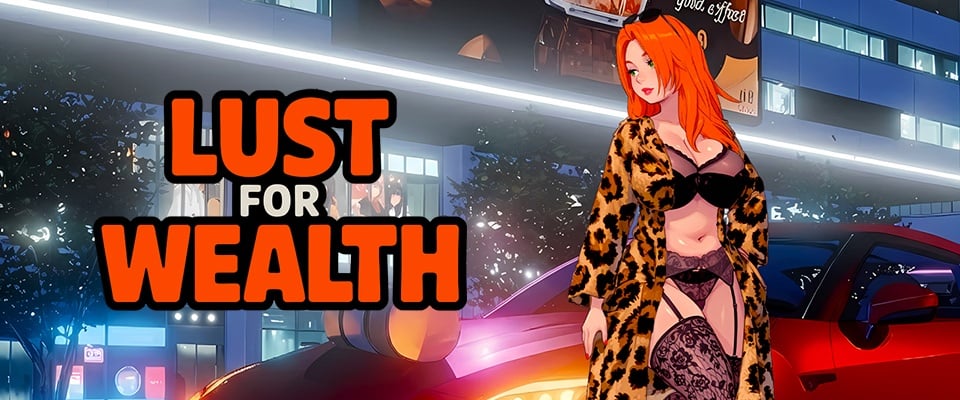 Lust for Wealth [v0.4 Public]