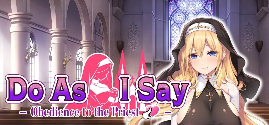 Do As I Say – Obedience to the Priest [v1.0] [Completed]