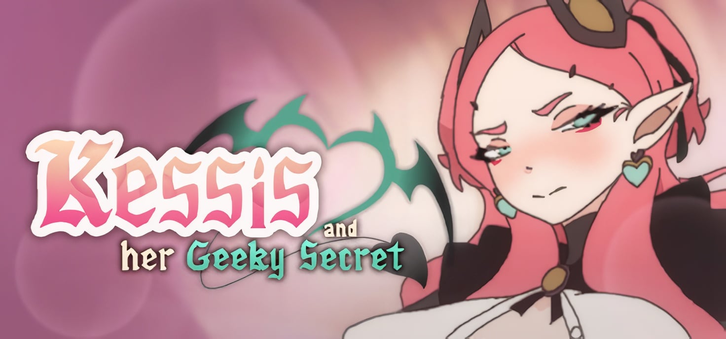 Kessis and her Geeky Secret [v1.0.2] [Completed]