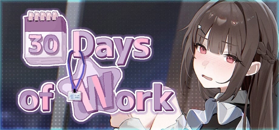 30 Days of Work [v1.0] [Completed]