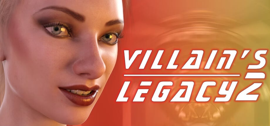 Villain’s Legacy 2 [v1.0.0]