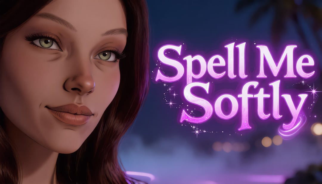 Spell Me Softly [v0.1]
