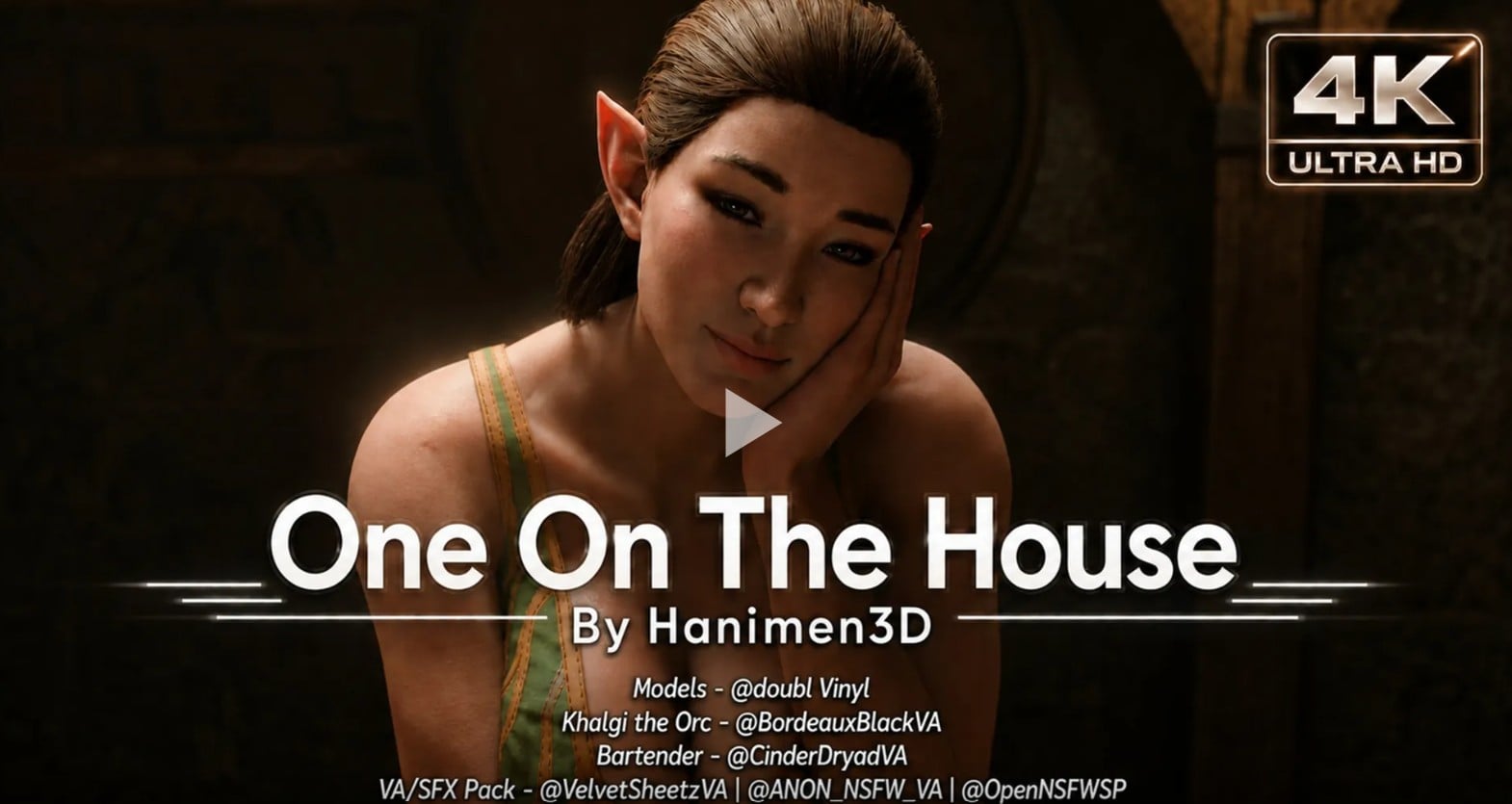 One On The House [4K60FPS] [Hanimen3D]