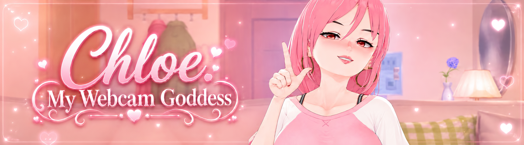 Chloe: My Webcam Goddess [v0.2]